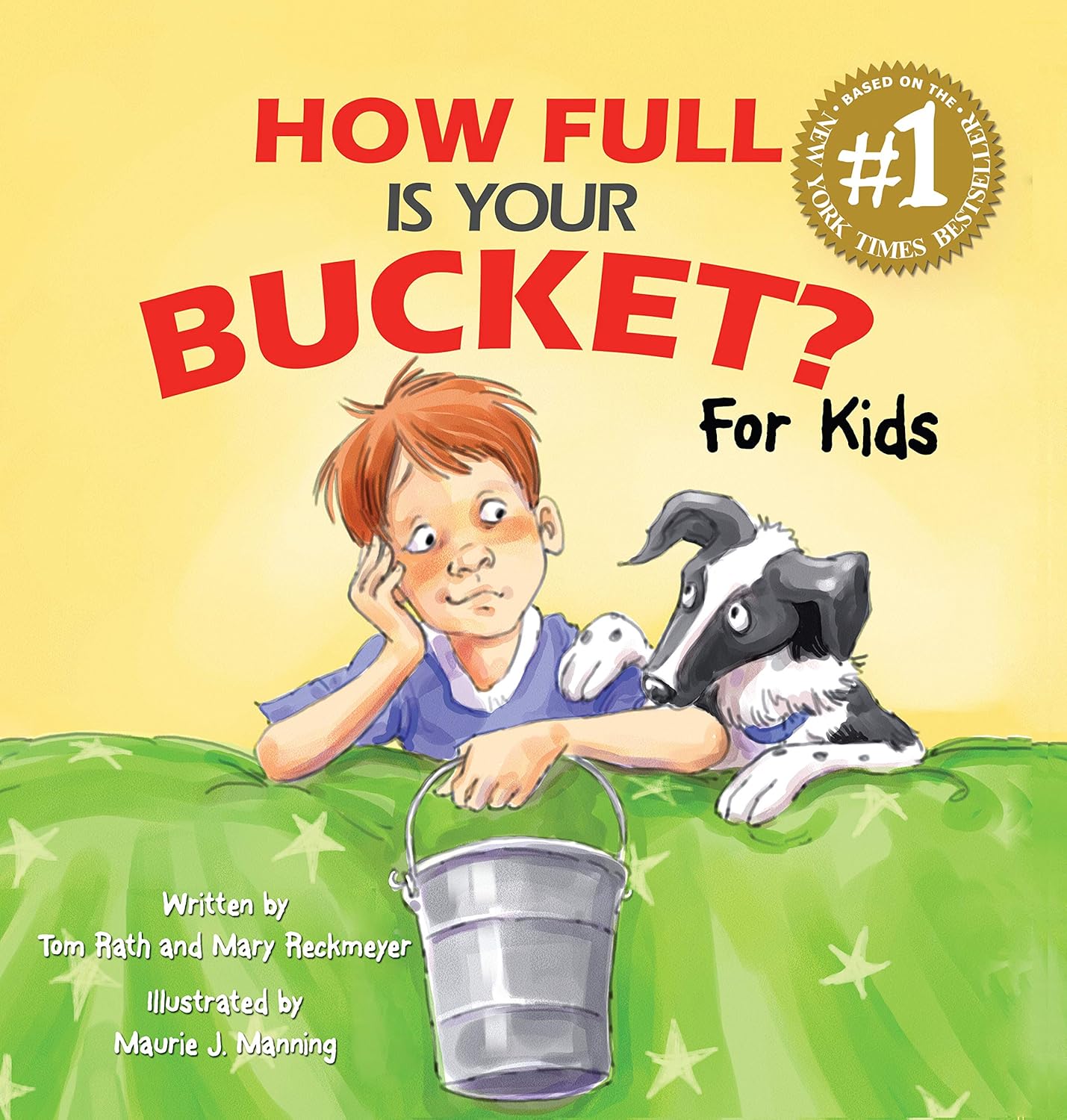 How Full Is Your Bucket? For Kids | Tom Rath, Mary Reckmeyer