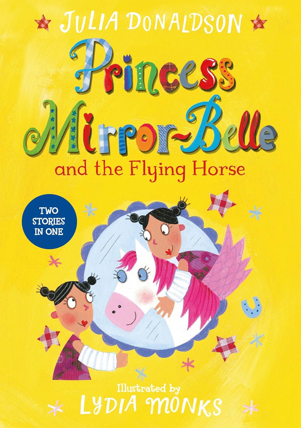 Princess Mirror-Belle and the Flying Horse | Julia Donaldson