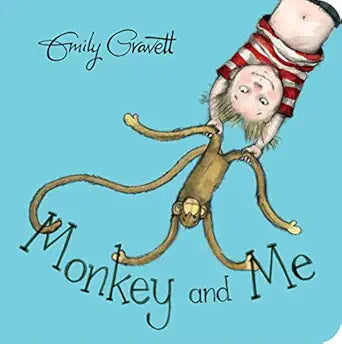 Monkey and Me | Emily Gravett
