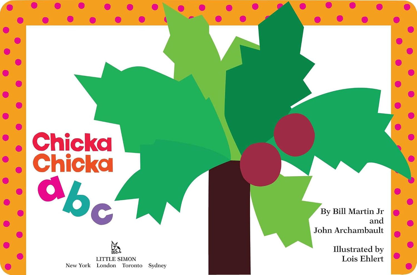 Chicka Chicka ABC |  Bill Martin Jr.