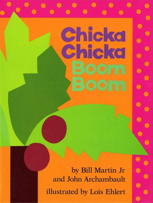 Chicka Chicka Boom Boom | Bill Martin Jr