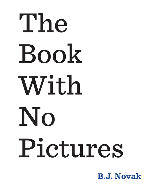 The Book With No Pictures | B.J. Novak