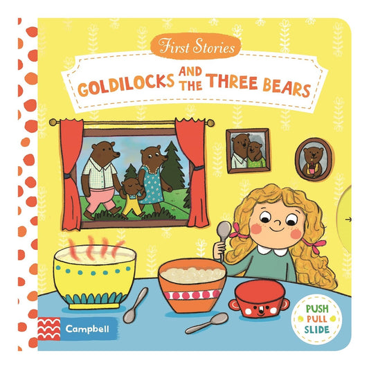 Goldilocks and the Three Bears: A Push, Pull, Slide Book | Natascha Rosenberg