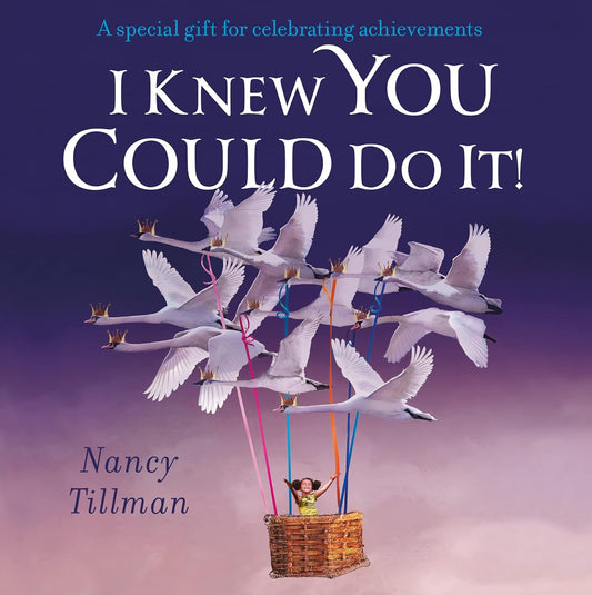 I Knew You Could Do It! | Nancy Tillman