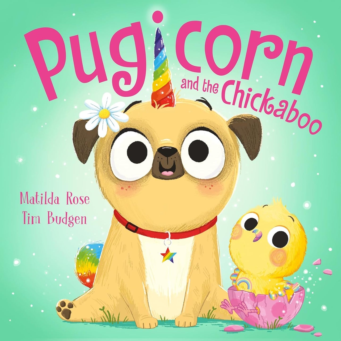 Pugicorn and the Chickaboo |  Matilda Rose