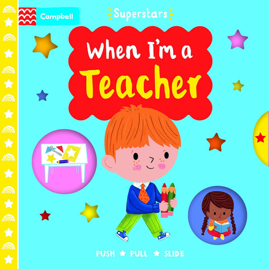 Superstars: When I'm a Teacher