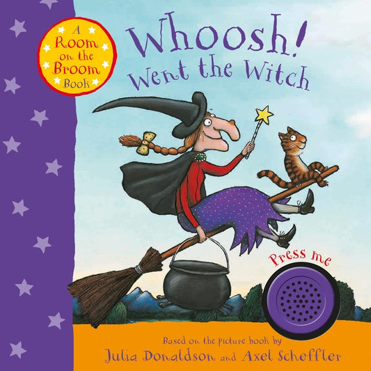 Whoosh! Went the Witch: A Room on the Broom Book | Julia Donaldson
