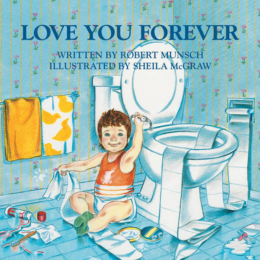 Love You Forever | Robert Munsch