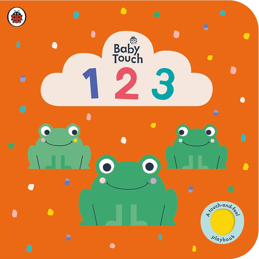 Baby Touch: 123: A touch-and-feel playbook |  Ladybird