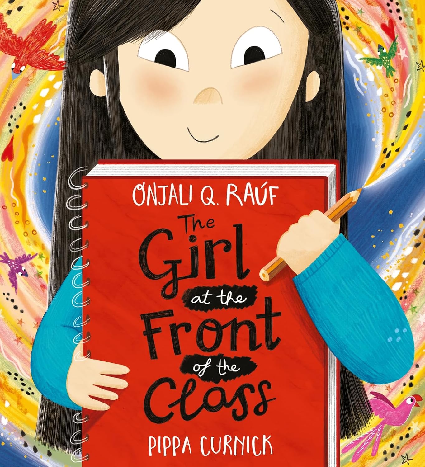 The Girl at the Front of the Class  | Onjali Q Rauf