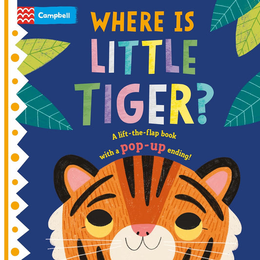 Where is Little Tiger? |  Campbell Books