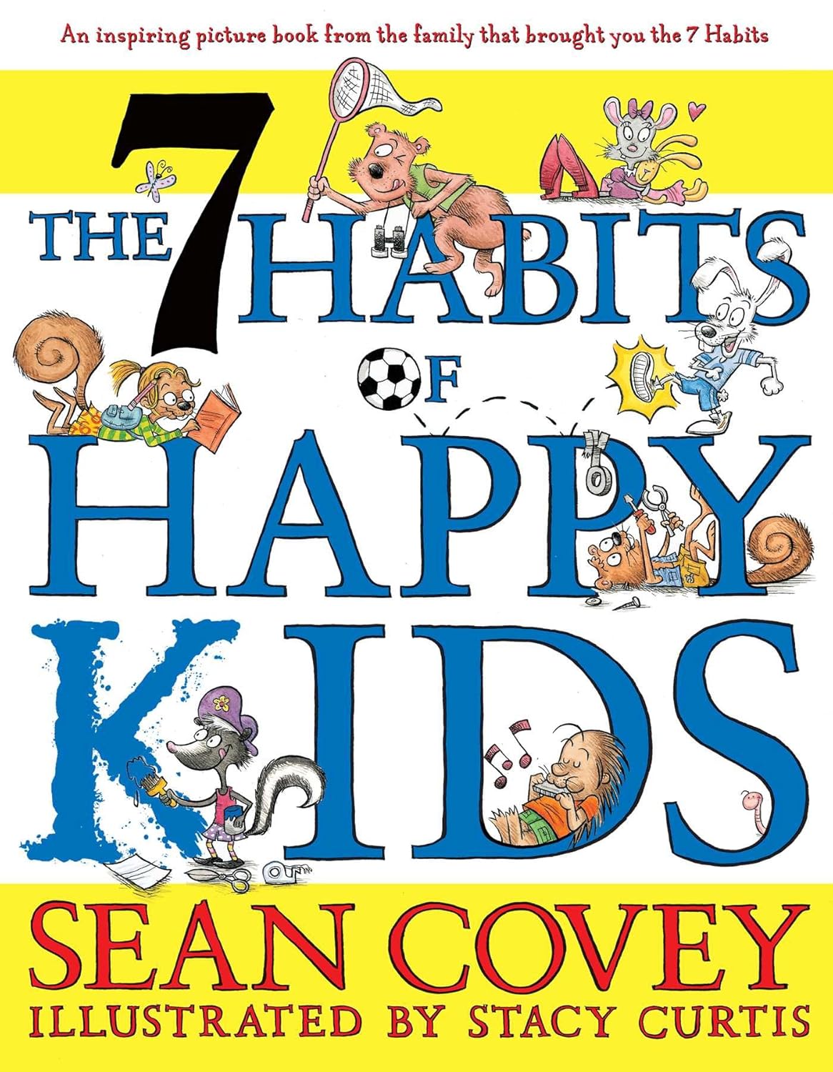 The 7 Habits Of Happy Kids |  Covey Sean