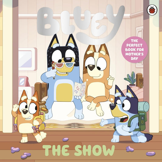 Bluey: The Show: A Mother's Day Story |  Bluey