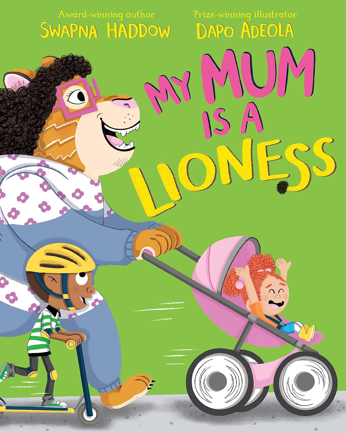 My Mum is a Lioness | Swapna Haddow