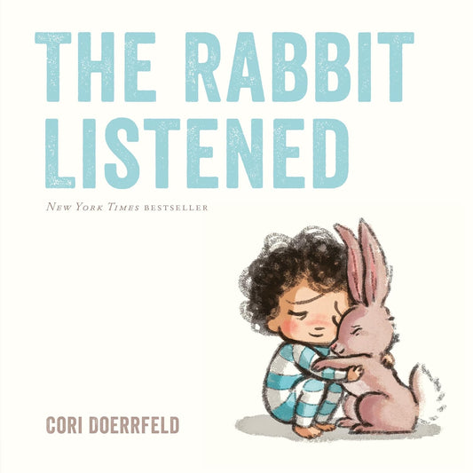 The Rabbit Listened |  Cori Doerrfeld
