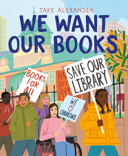 We Want Our Books | Jake Alexander
