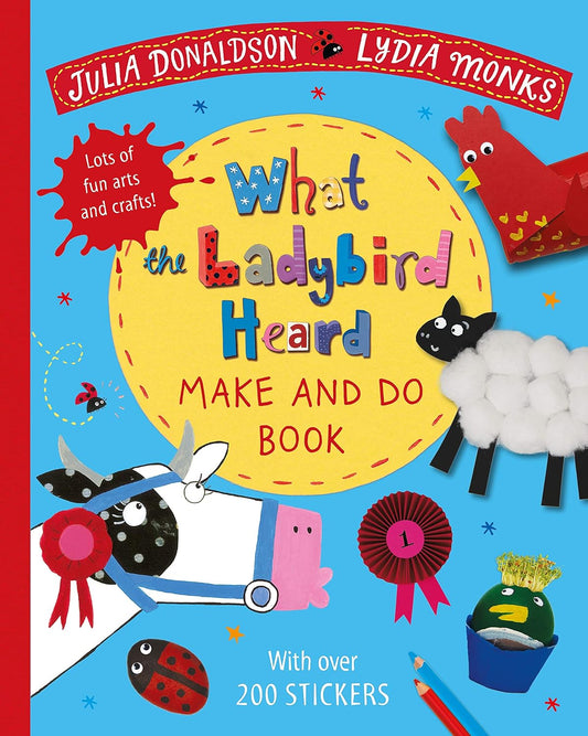 What the Ladybird Heard Make and Do | Julia Donaldson