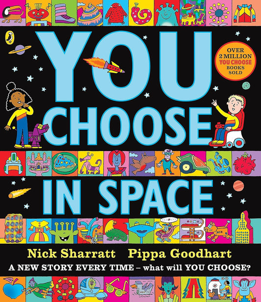 You Choose in Space | Nick Sharratt, Pippa Goodhart