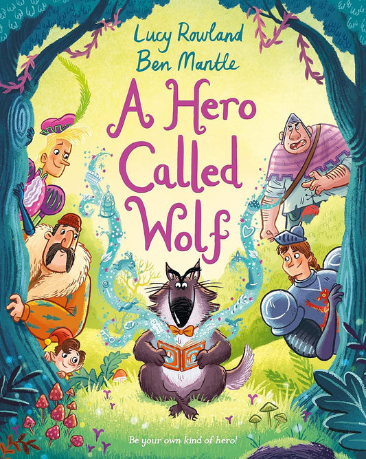 A Hero Called Wolf | Lucy Rowland