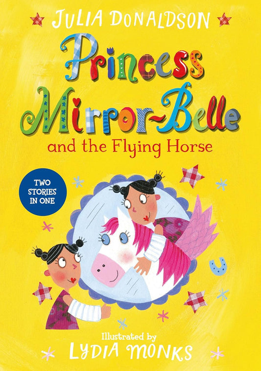 Princess Mirror-Belle and the Flying Horse | Julia Donaldson
