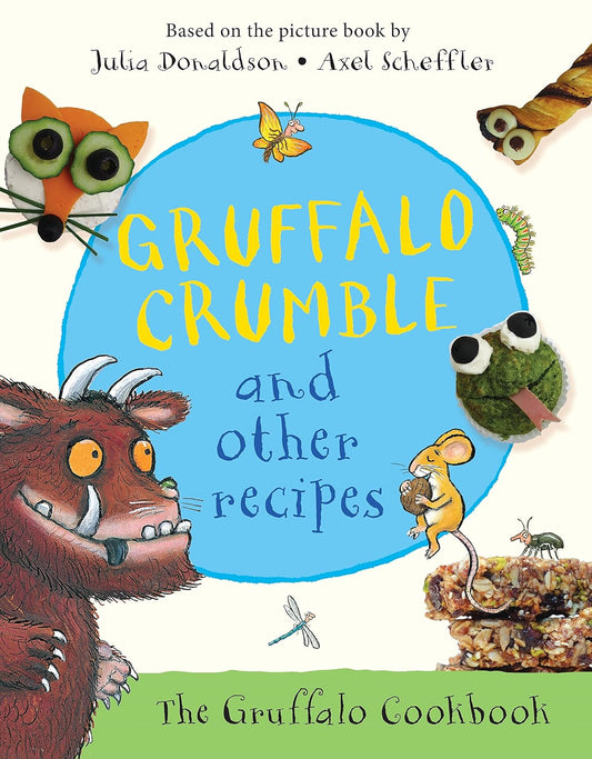 Gruffalo Crumble and Other Recipes | Julia Donaldson
