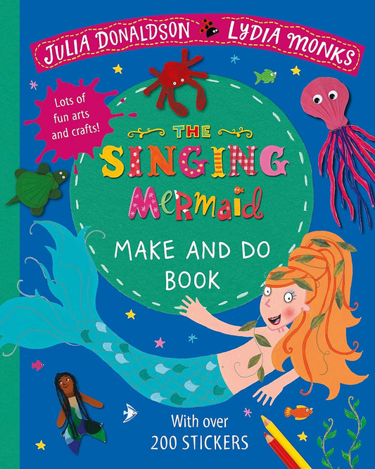 The Singing Mermaid Make and Do |  Julia Donaldson