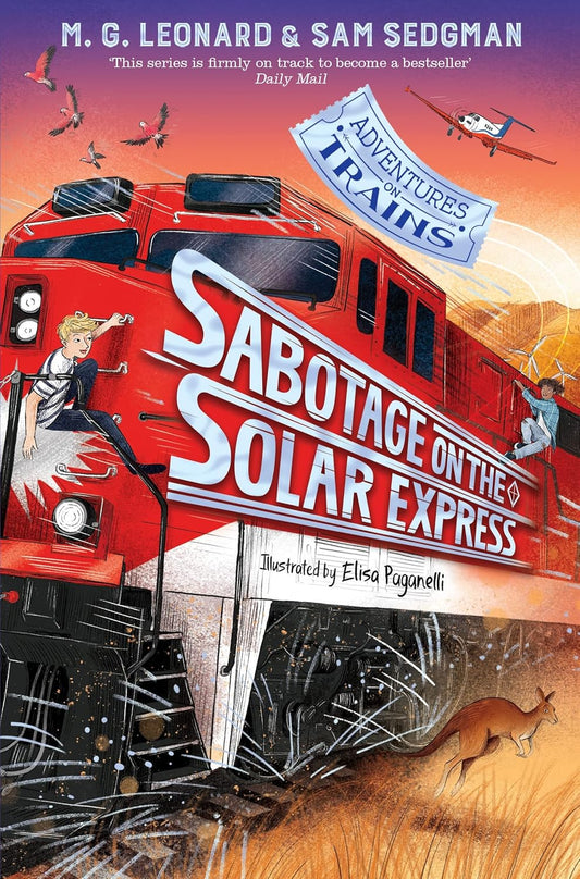 Sabotage on the Solar Express | M.G.  Leonard & Sam Sedgman