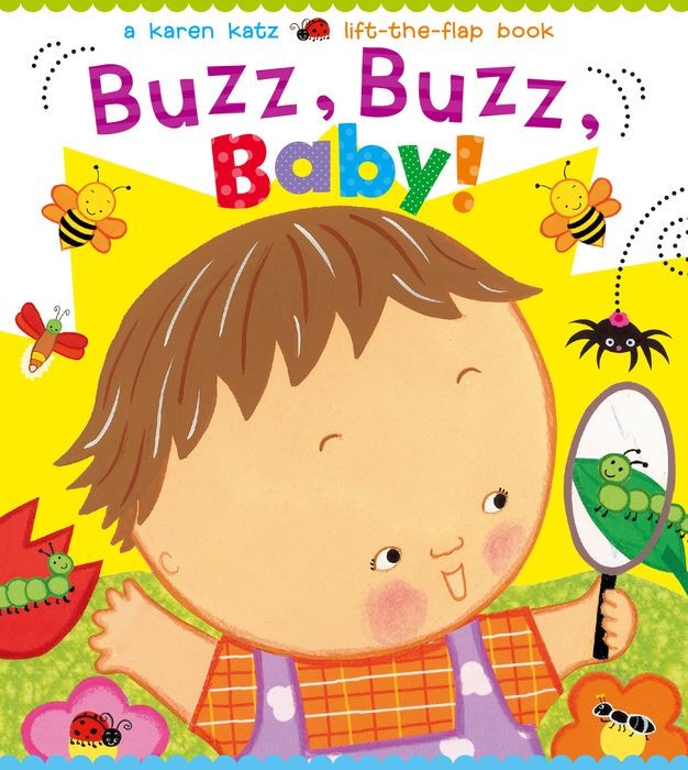 Buzz, Buzz Baby | Karen Katz