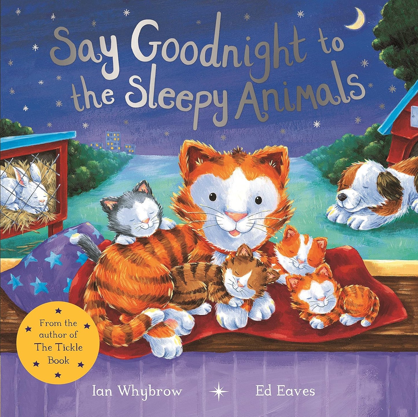 Say Goodnight to the Sleepy Animals! | Ian Whybrow