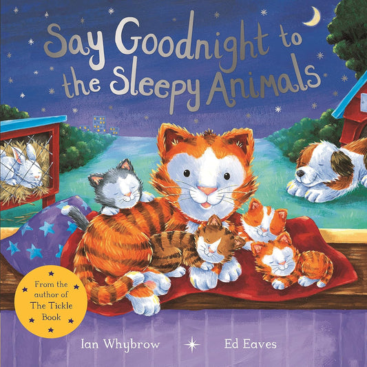 Say Goodnight to the Sleepy Animals! | Ian Whybrow