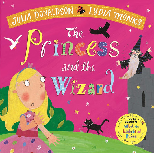 The Princess and the Wizard | Julia Donaldson