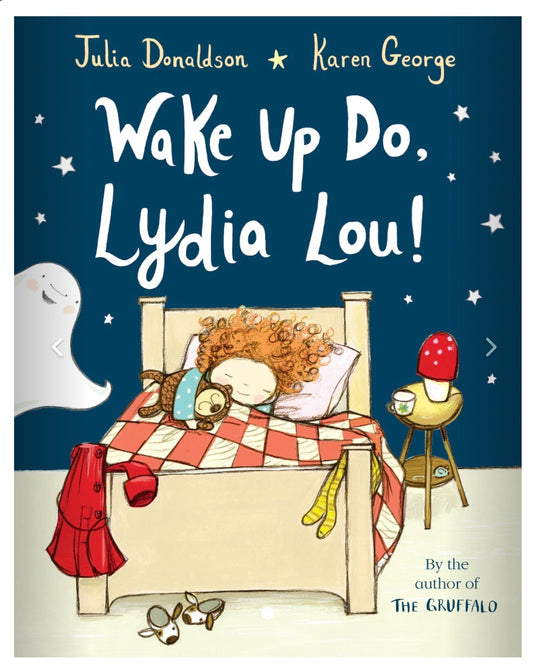 Wake Up Do, Lydia Lou! | Julia Donaldson