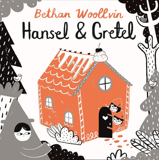 Hansel & Gretel | Bethan Woollvin