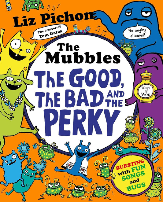 The Mubbles: The Good, The Bad and the Perky | Liz Pichon