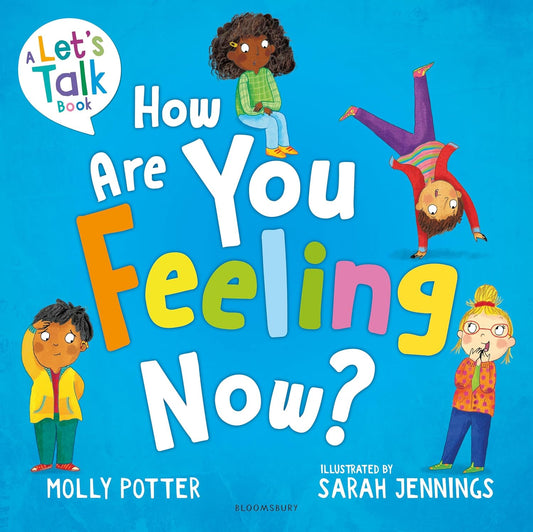 How Are You Feeling Now? | Molly Potter