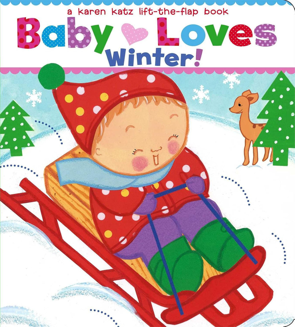 Baby Loves Winter! | Karen Katz