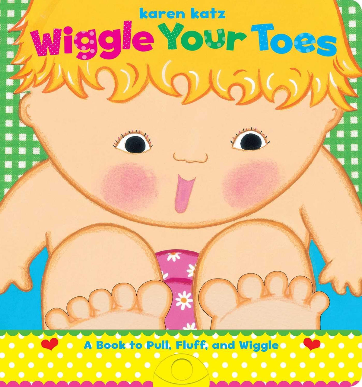 Wiggle Your Toes | Karen Katz