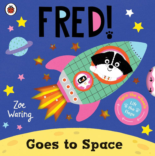 Fred! Goes to Space | Zoe Waring