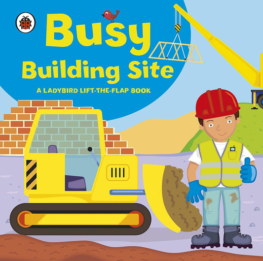 Busy Building Site | Ladybird