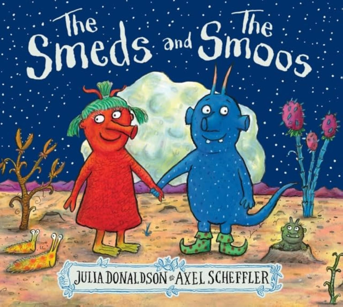 The Smeds and the Smoos | Julia Donaldson