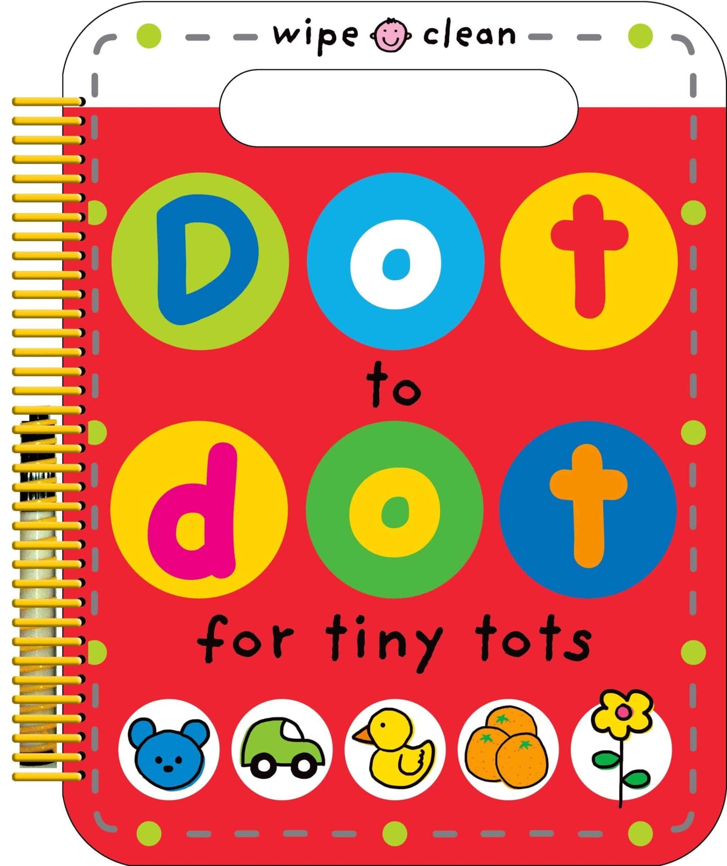 Wipe Clean Activity Book: Dot to Dot for Tiny Tots | Roger Priddy