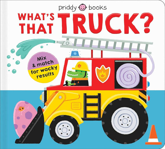 Mix & Match Fun: What's That Truck? | Roger Priddy