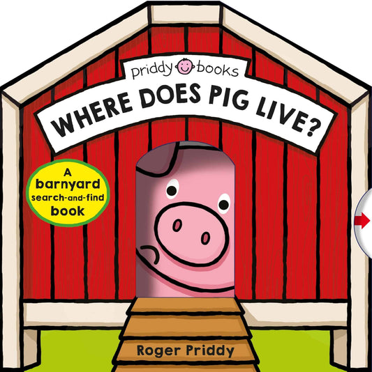 Where Does Pig Live? | Roger Priddy